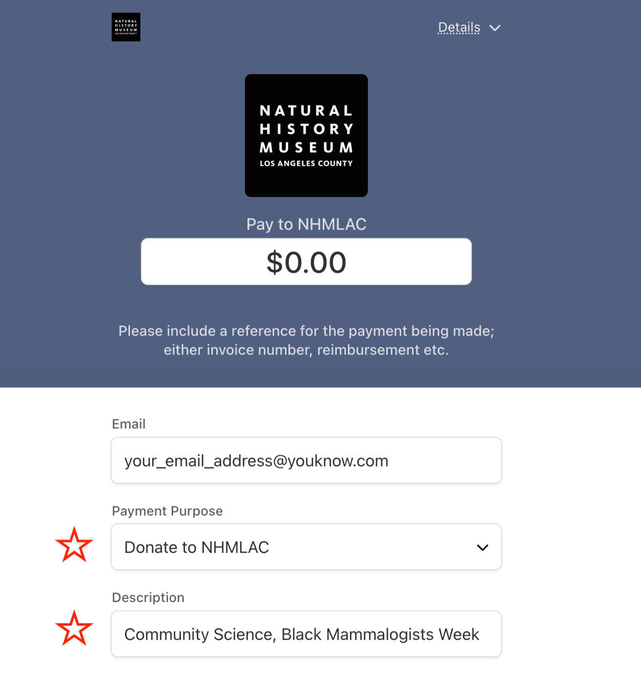 A screenshot showing you how to support Black Mammalogists Week with a donation to the Natural History Museum of Los Angeles. In the payment purpose dropdown menu, you should select Donate to NHMLAC and in the description mention its for Community Science,